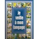 Je veille a mon langage