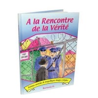 A la rencontre de la vérité